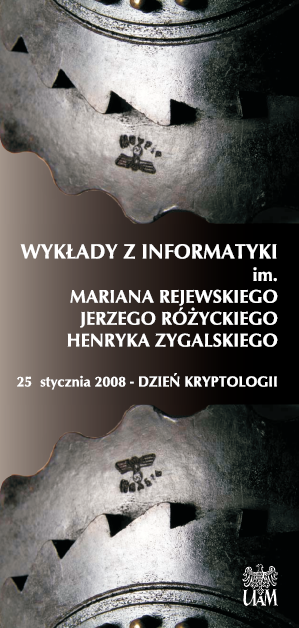 Dwa koła zębate pomiędzy nimi napis: wykłady z informatyki im. Rejewskiego, Różalskiego, Zygalskiego. 25 stycznia 2008 roku