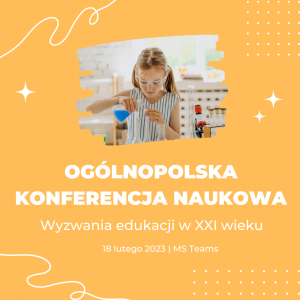 StuDMat organizatorem Ogólnopolskiej Konferencji Naukowej „Wyzwania edukacji w XXI wieku”