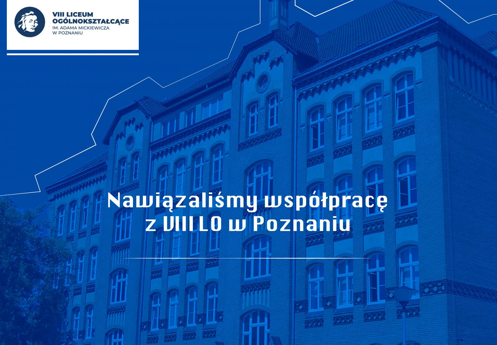 Grafika z tekstem: Nawiązaliśmy współpracę z VIII LO w Poznaniu